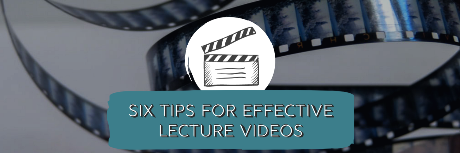 Six Tip for Effective Lecture Videos