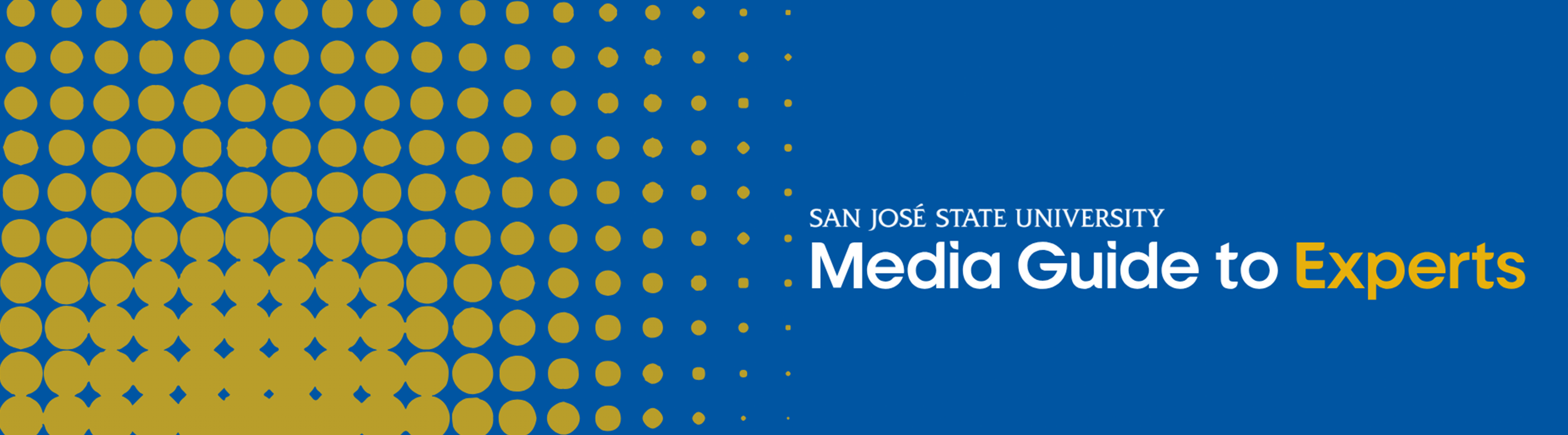 San Jose State University Media Guide to Experts
