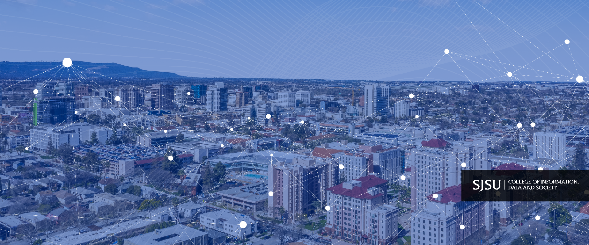 Aerial view of San Jose with visual representation of data and College of Information, Data and Society logo