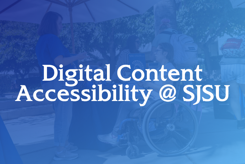 Digital Content Accessibility at SJSU